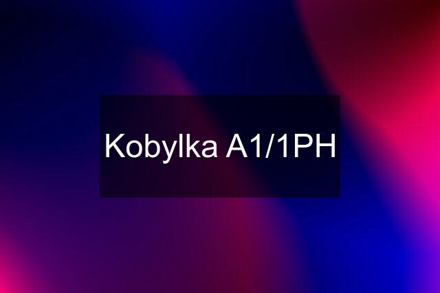 Kobylka A1/1PH