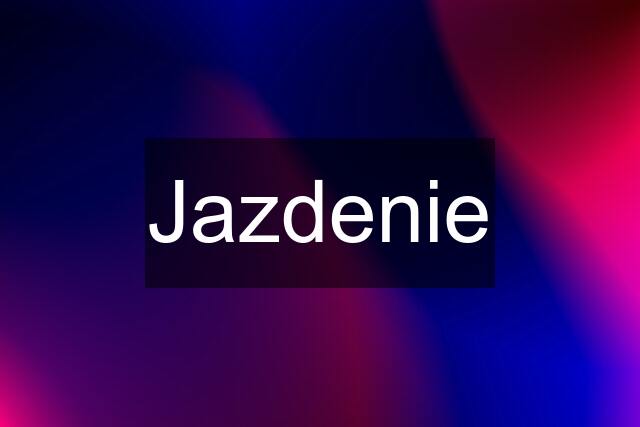 Jazdenie