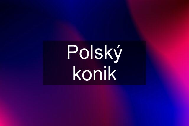 Polský konik