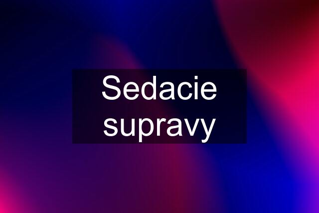 Sedacie supravy