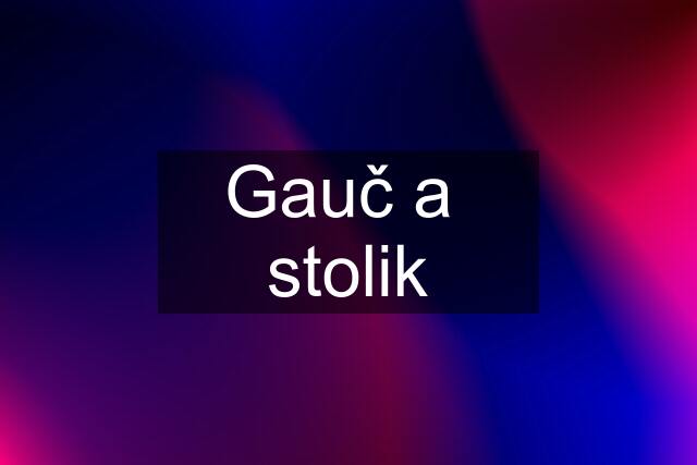 Gauč a  stolik