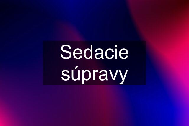 Sedacie súpravy