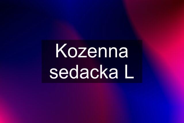 Kozenna sedacka L