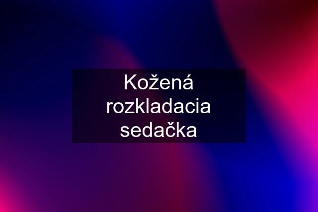 Kožená rozkladacia sedačka