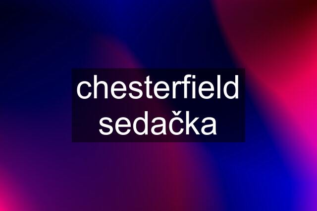 chesterfield sedačka