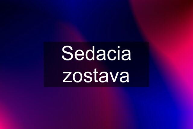 Sedacia zostava