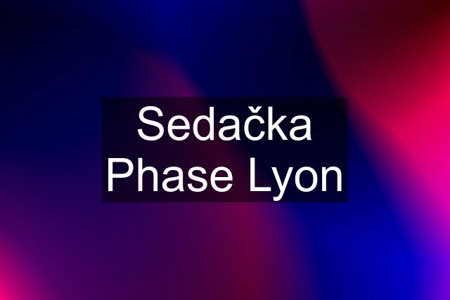 Sedačka Phase Lyon