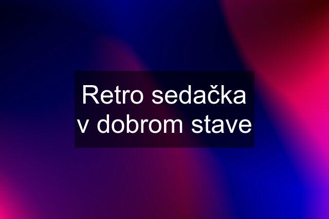 Retro sedačka v dobrom stave