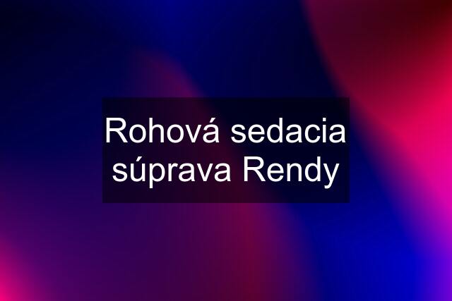 Rohová sedacia súprava Rendy