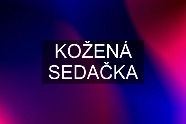 KOŽENÁ SEDAČKA