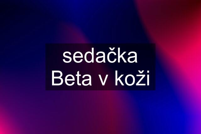 sedačka Beta v koži