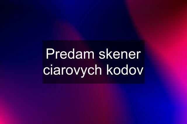 Predam skener ciarovych kodov