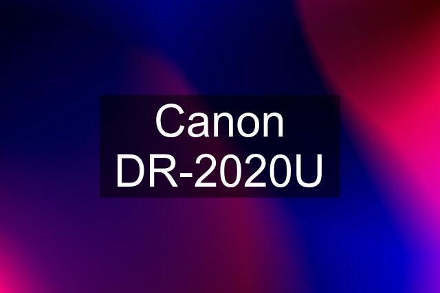 Canon DR-2020U