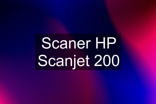 Scaner HP Scanjet 200