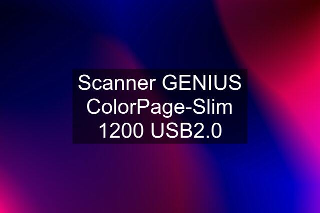 Scanner GENIUS ColorPage-Slim 1200 USB2.0