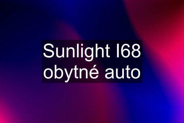 Sunlight I68 obytné auto