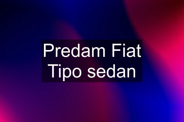 Predam Fiat Tipo sedan