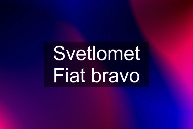 Svetlomet Fiat bravo