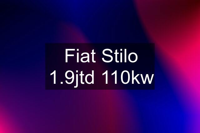 Fiat Stilo 1.9jtd 110kw