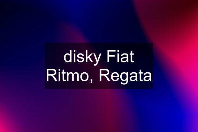 disky Fiat Ritmo, Regata