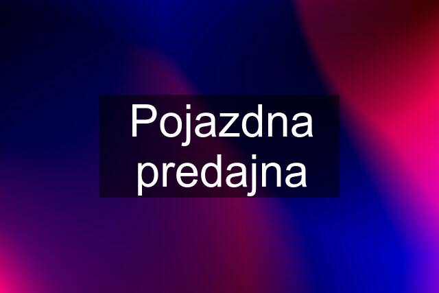 Pojazdna predajna