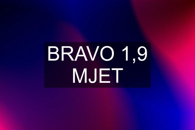 BRAVO 1,9 MJET
