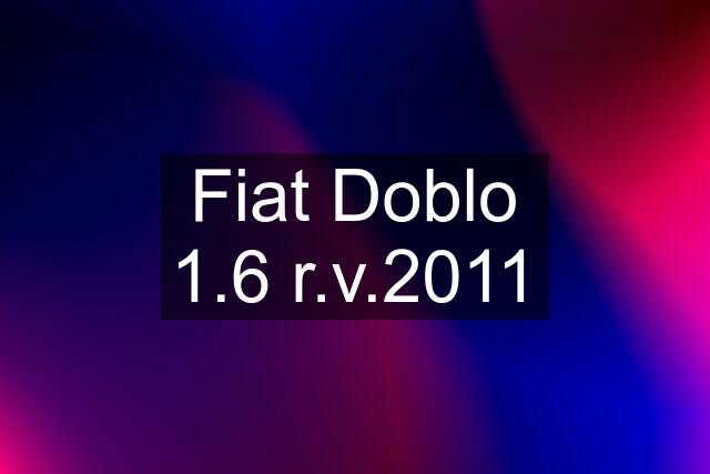 Fiat Doblo 1.6 r.v.2011