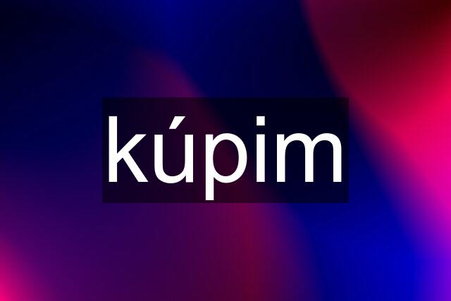 kúpim