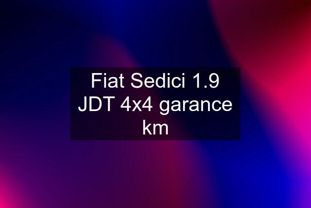 Fiat Sedici 1.9 JDT 4x4 garance km