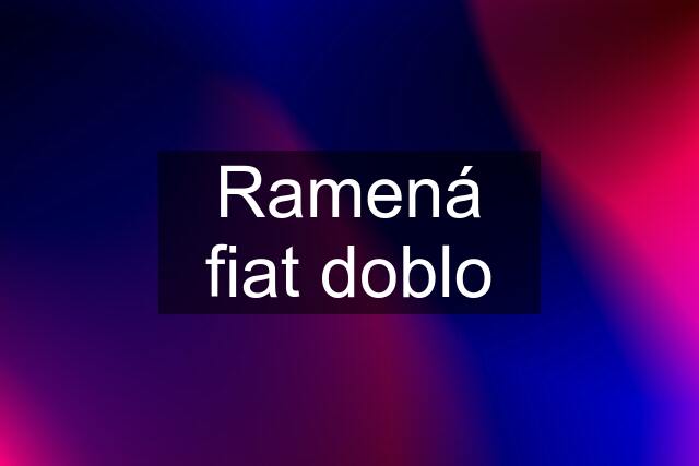 Ramená fiat doblo