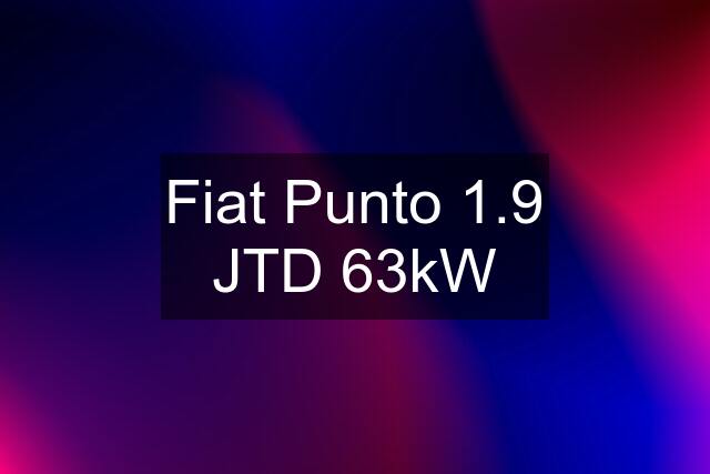Fiat Punto 1.9 JTD 63kW