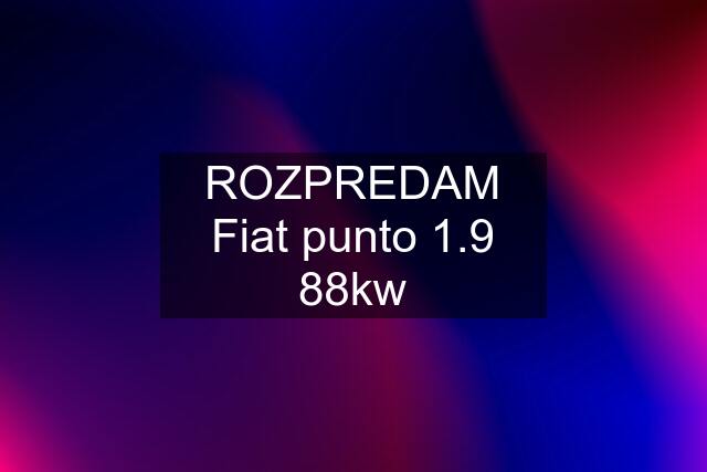 ROZPREDAM Fiat punto 1.9 88kw