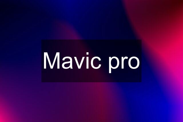 Mavic pro