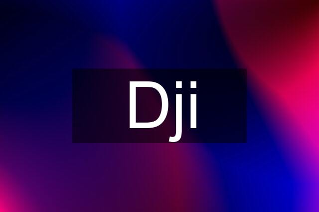 Dji