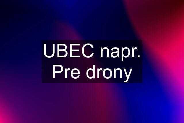 UBEC napr. Pre drony