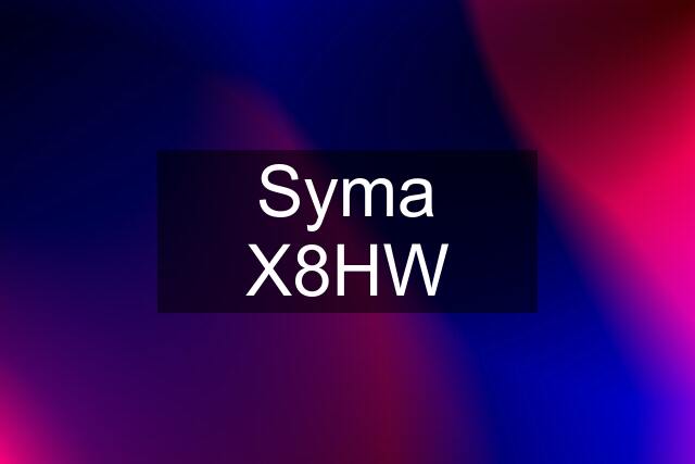 Syma X8HW