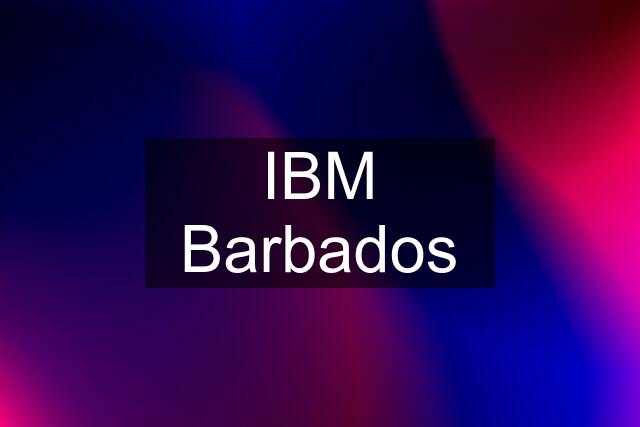 IBM Barbados