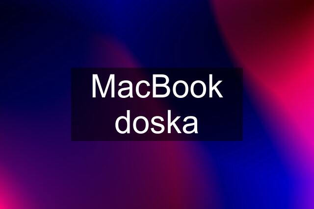 MacBook doska