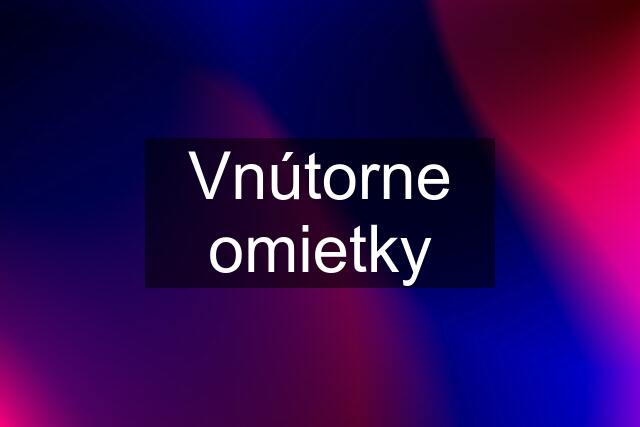 Vnútorne omietky