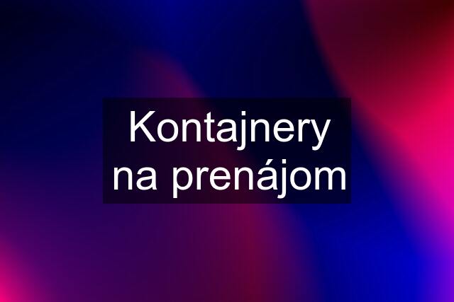 Kontajnery na prenájom