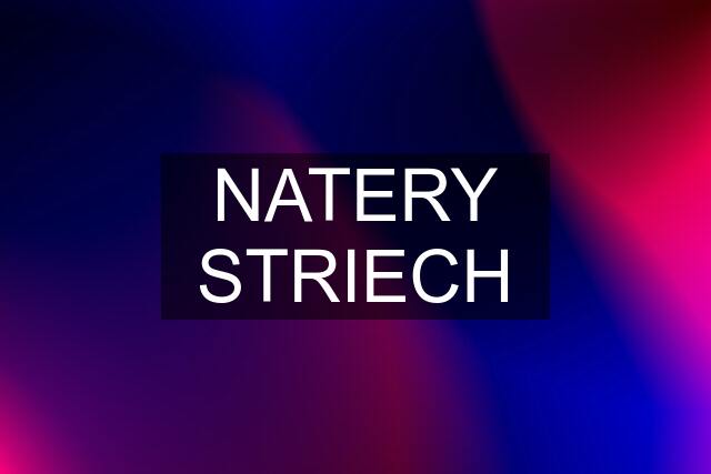 NATERY STRIECH