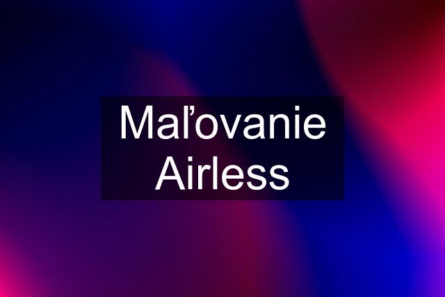 Maľovanie Airless