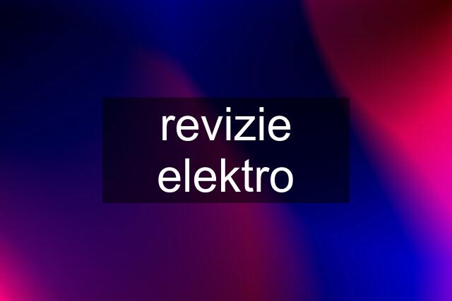 revizie elektro