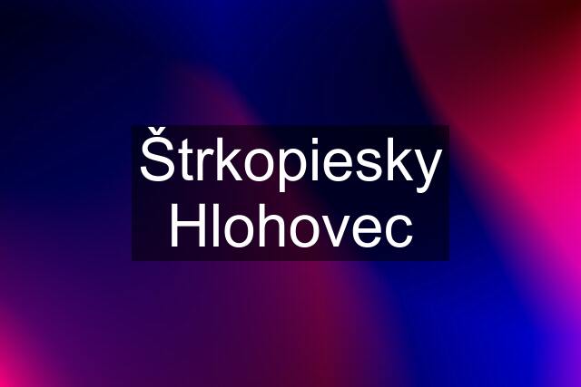 Štrkopiesky Hlohovec