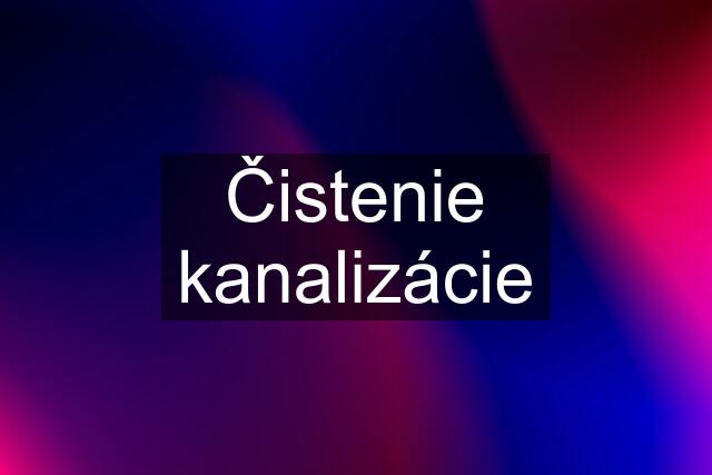 Čistenie kanalizácie