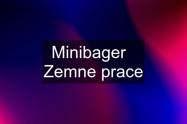 Minibager   Zemne prace