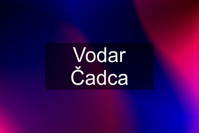 Vodar Čadca