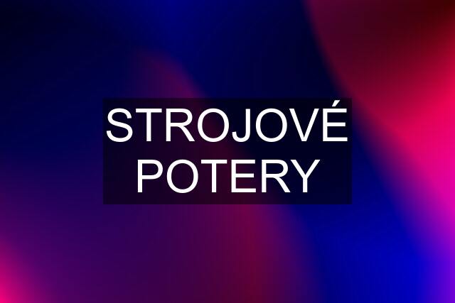 STROJOVÉ POTERY