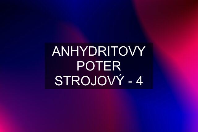 ANHYDRITOVY POTER STROJOVÝ - 4