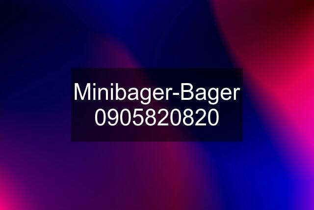 Minibager-Bager 